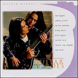 Guitar Heroes/Guitar Heroes@Yardbirds/Santana/Taylor@Healy/Betts/Clapton/Page