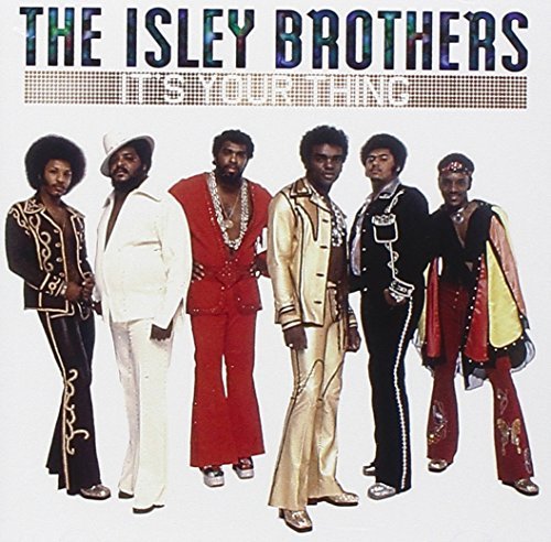 Isley Brothers/It's Your Thing