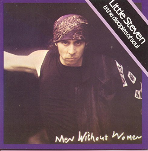 Little Steven & The Disciples/Men Without Women