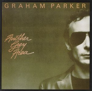Graham Parker/Another Gray Area