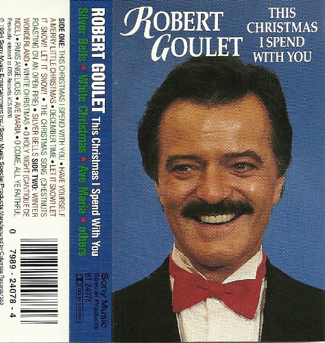 Robert Goulet/This Christmas I Spend With Yo