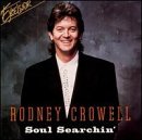 Rodney Crowell/Soul Searchin'
