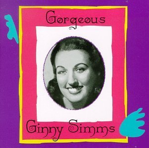 Ginny Simms/Gorgeous