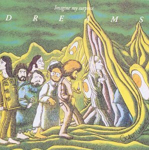 Dreams/Imagine My Surprise