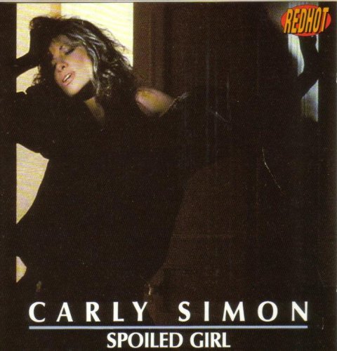 Carly Simon/Spoiled Girl