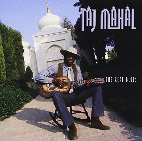 Taj Mahal/Real Blues