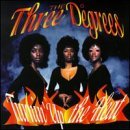 Three Degrees/Turnin' Up The Heat