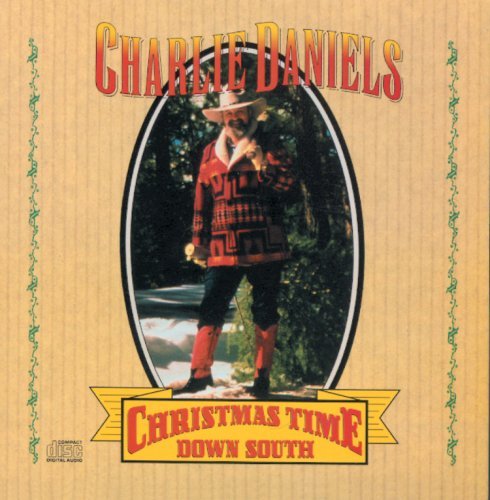 Charlie Daniels/Christmas Time Down South
