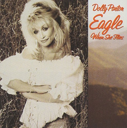 Dolly Parton/Eagle When She Flies