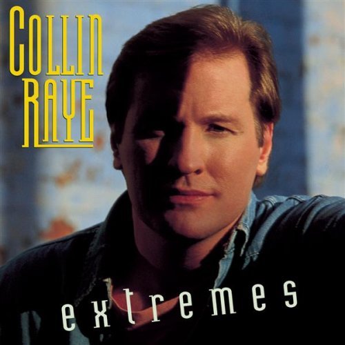 Collin Raye/Extremes