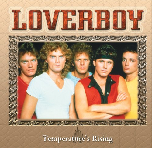 Loverboy Temperature's Rising 