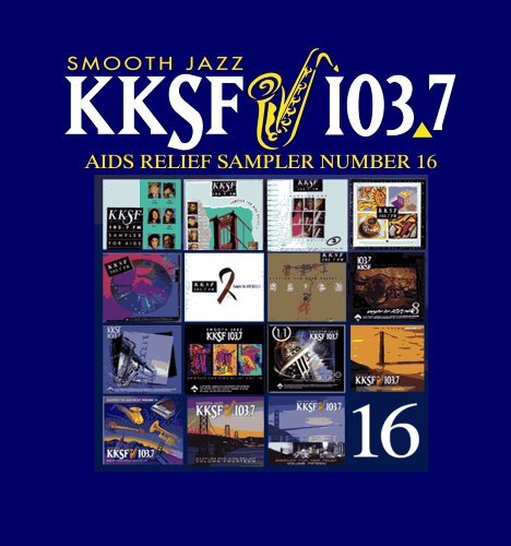 Kksf 103.7 Fm Vol. 16 Aids Relief Sampler Fourplay Xl Nils Botti 