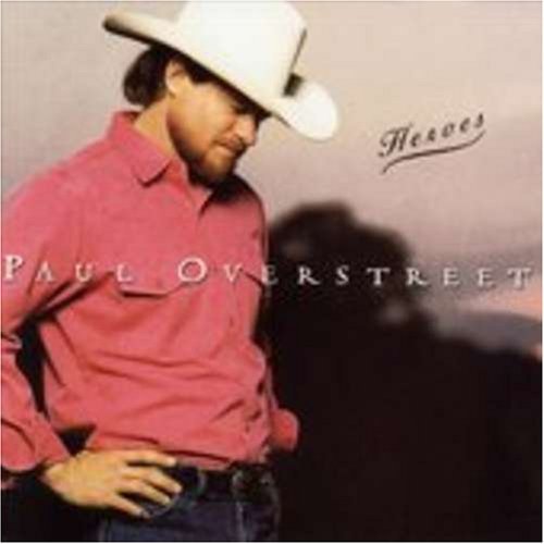 Paul Overstreet/Heroes