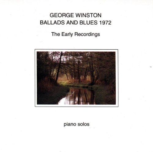 WINSTON,GEORGE/BALLADS & BLUES 1972