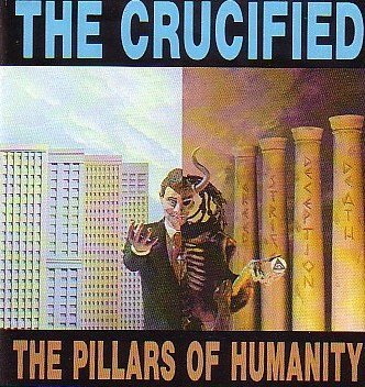 Crucified Pillars Of Humanity 