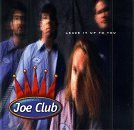 JOE CLUB/LEAVE IT UP TO YOU