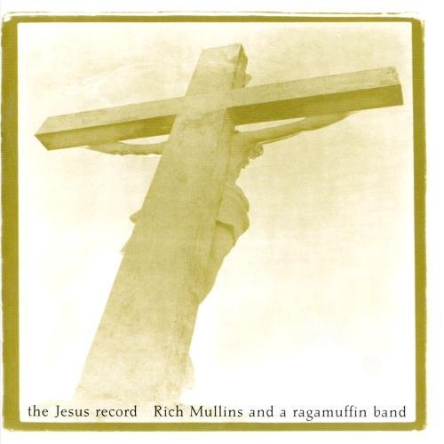 MULLINS,RICH/JESUS RECORD