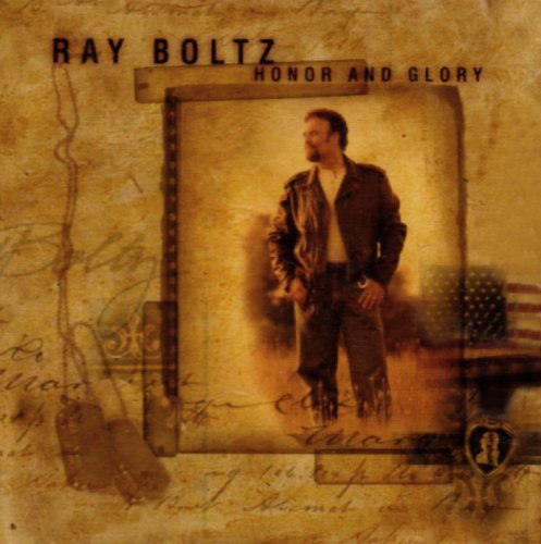 BOLTZ,RAY/HONOR & GLORY