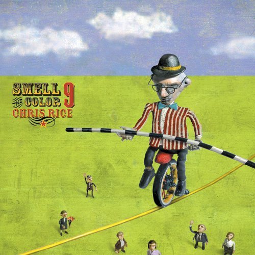 Chris Rice/Smell The Color 9