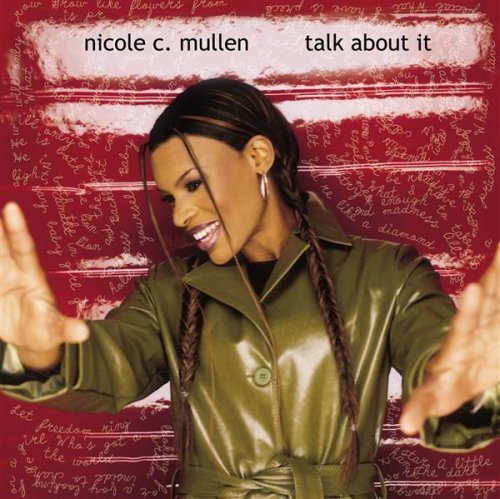 Nicole C. Mullen/Talk About It@Cd-R