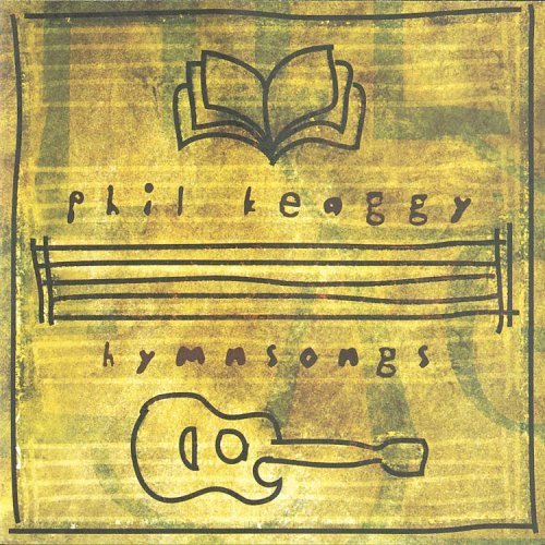 Phil Keaggy/Hymnsongs