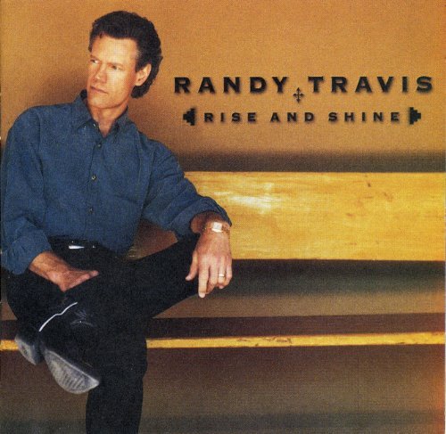 Randy Travis/Rise & Shine