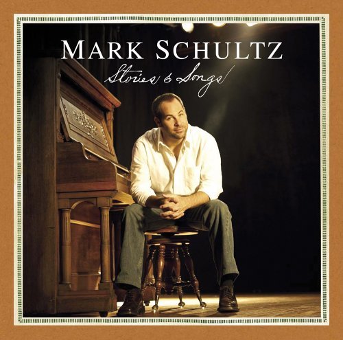 SCHULTZ,MARK/STORIES & SONGS