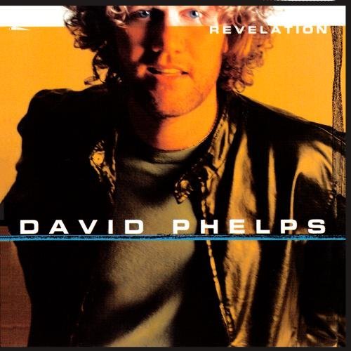 David Phelps/Revelation@Cd-R