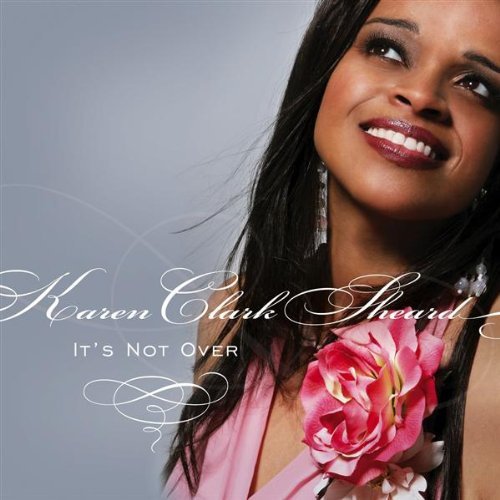 Karen Clark-Sheard/It's Not Over