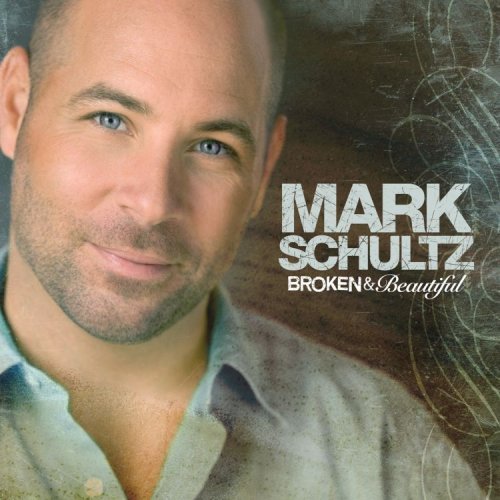 SCHULTZ,MARK/BROKEN & BEAUTIFUL