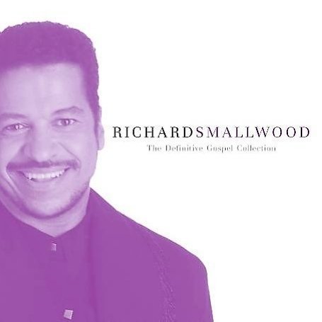 Richard Smallwood/Definitive Gospel Collection