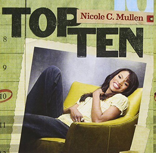 Nicole Mullen/Top Ten