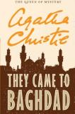 Agatha Christie They Came To Baghdad 