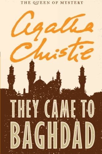 Agatha Christie They Came To Baghdad 