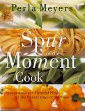 Perla Meyers Spur Of The Moment Cook 