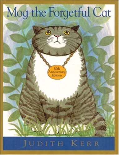 Judith Kerr/Mog The Forgetful Cat@30th Anniversary Edition@0030 Edition;Anniversary