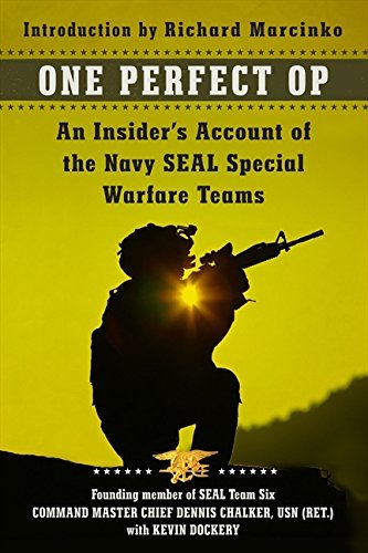 Dennis C. Chalker/One Perfect Op@An Insider's Account Of The Navy Seal Special War