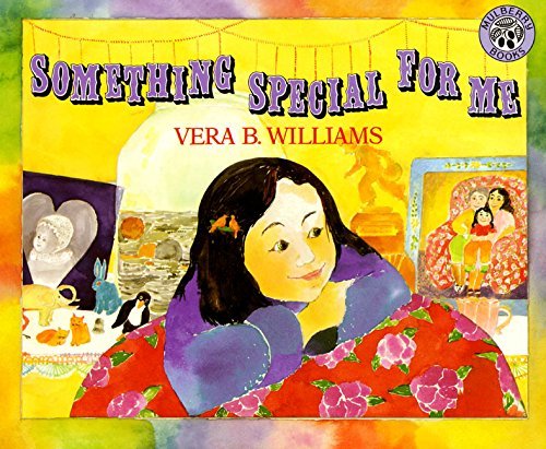 Vera B. Williams/Something Special for Me@Reprint