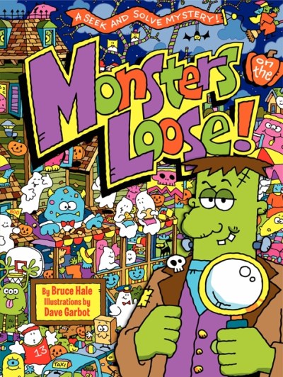 Bruce Hale Monsters On The Loose! A Seek And Solve Mystery! 