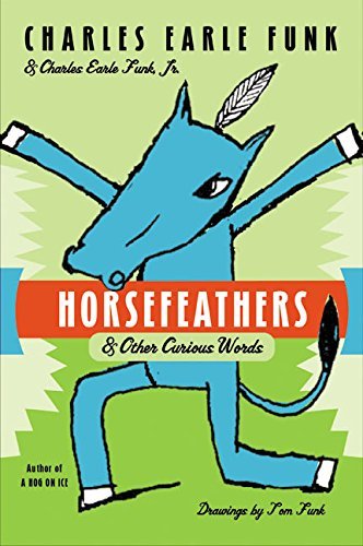 Charles Earle Funk/Horsefeathers@Reprint