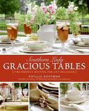 Phyllis Hoffman Southern Lady Gracious Tables The Perfect Setting For Any Occa 
