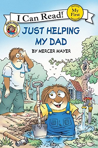 Mercer Mayer/Little Critter@ Just Helping My Dad