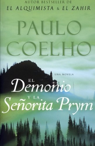 Paulo Coelho/Devil and Miss Prym, the \ El Demonio Y La Se?orit@ Una Novela