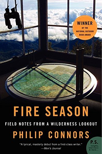 Philip Connors/Fire Season@Field Notes From A Wilderness Lookout