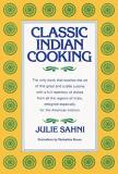 Julie Sahni Classic Indian Cooking 