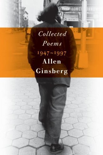 Allen Ginsberg Collected Poems 1947 1997 