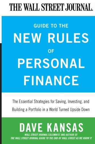 Dave Kansas/The Wall Street Journal Guide to the New Rules of@ Essential Strategies for Saving, Investing, and B