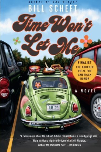 Bill Scheft/Time Won'T Let Me