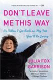 Julia Fox Garrison Don't Leave Me This Way Or When I Get Back On My Feet You'll Be Sorry 