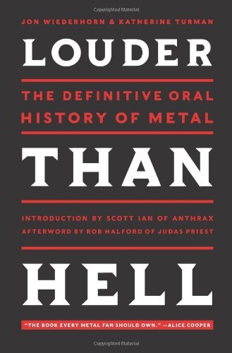 Jon Wiederhorn/Louder Than Hell@The Definitive Oral History of Metal
